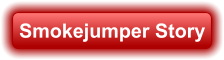 Smokejumper Story